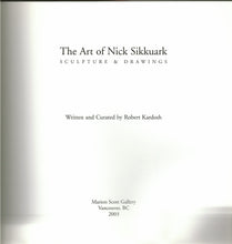 Load image into Gallery viewer, The Art of Nick Sikkuark, Sculpture and Drawings
