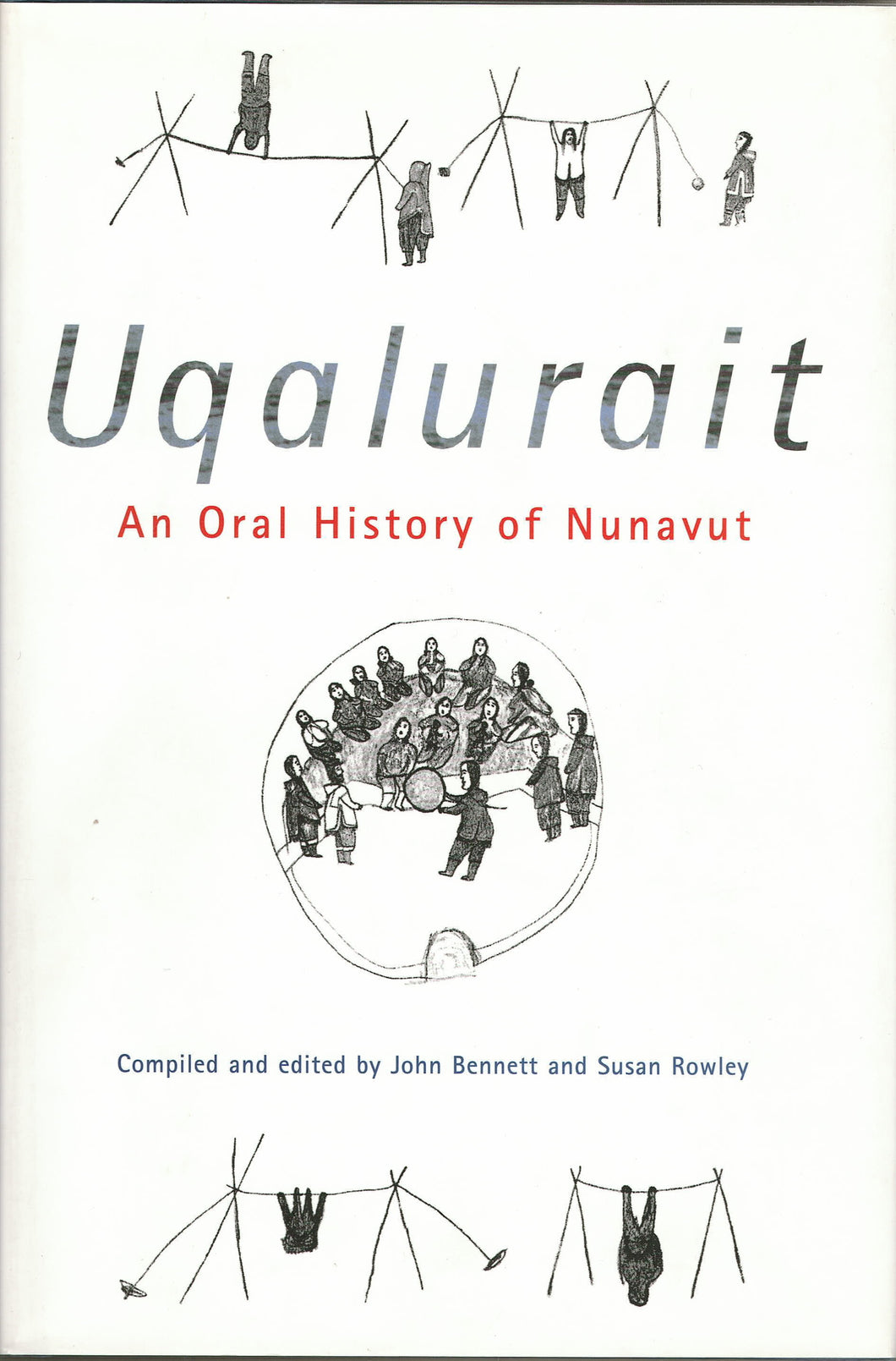 Uqalurait: An Oral History of Nunavut